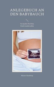 Anlegebuch an den Babybauch, Hautberg Mutter
