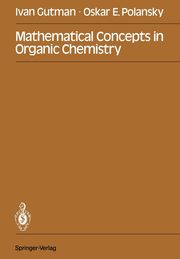 Mathematical Concepts in Organic Chemistry, Gutman Ivan