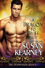 A Dragon to Trust, Kearney Susan