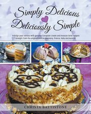 Simply Delicious, Deliciously Simple, Battistone Christa
