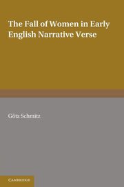 The Fall of Women in Early English Narrative Verse, Schmitz Gvtz