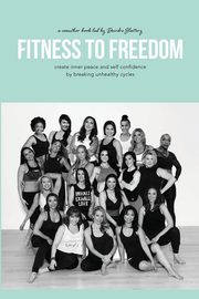 Fitness To Freedom, Slattery Deirdre