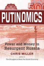 Putinomics, Miller Chris