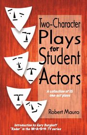 Two-Character Plays for Student Actors, Mauro Robert