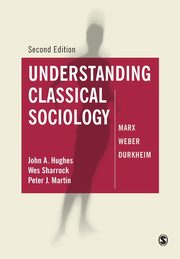 Understanding Classical Sociology, 