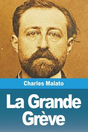 La Grande Gr?ve, Malato Charles