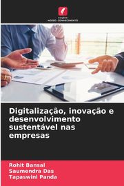 Digitaliza?o, inova?o e desenvolvimento sustentvel nas empresas, Bansal Rohit