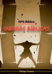 Rpg Bblico - Guerras Bblicas, Gomes Thiago