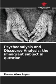 Psychoanalysis and Discourse Analysis, Alves Lopes Marcos
