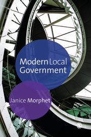 Modern Local Government, Morphet Janice