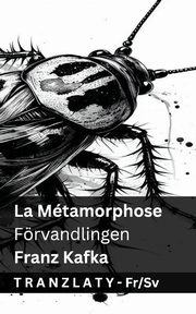 La Mtamorphose / Frvandlingen, Kafka Franz