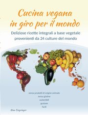 Cucina vegana in giro per il mondo, Deyringer Nina