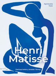 ksiazka tytu: Henri Matisse. autor: Kijas Agnieszka