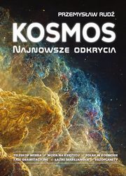 Kosmos. Najnowsze odkrycia, Rud Przemysaw