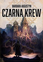 Czarna krew, Augustyn Barbara