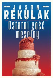 Ostatni go weselny, Rekulak Jason