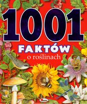 ksiazka tytu: 1001 faktw o rolinach autor: Dzwonkowski Robert