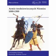 Armie redniowiecznych Niemiec 1000-1300, Gravett Christopher