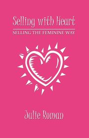 Selling with Heart, Roman Julie