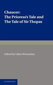 The Prioress's Tale, the Tale of Sir Thopas, Chaucer Geoffrey