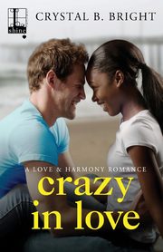 Crazy in Love, Bright Crystal B.
