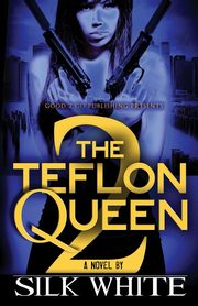The Teflon Queen PT 2, White Silk
