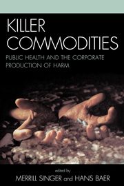 Killer commodities, Baer Hans