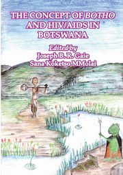 The Concept of Botho and HIV/AIDS in Botswana, 