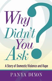 Why Didn't You Ask?, Dixon Panya