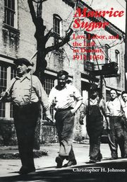 Maurice Sugar, Johnson Christopher H.