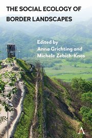 The Social Ecology of Border Landscapes, 