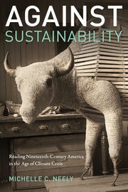 Against Sustainability, Neely Michelle