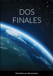 DOS FINALES, Larrinua Mery