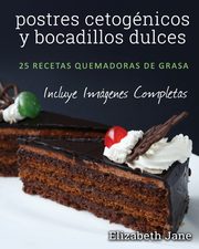 postres cetognicos y bocadillos dulces, Jane Elizabeth