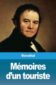 Mmoires d'un touriste, Stendhal