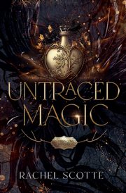 Untraced Magic, Scotte Rachel