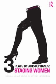 Three Plays by Aristophanes, Henderson Jeffrey