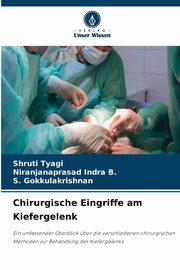 Chirurgische Eingriffe am Kiefergelenk, Tyagi Shruti