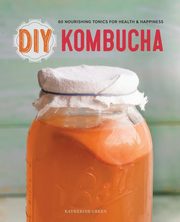 DIY Kombucha, Rockridge Press