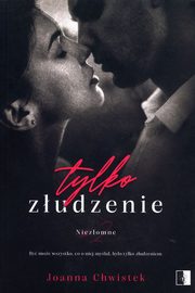 Tylko zudzenie Tom 2, Chwistek Joanna