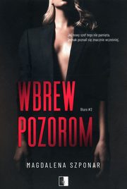Wbrew pozorom Tom 2, Szponar Magdalena