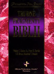 Trudne fragmenty Biblii, Kaiser Walter C., Davids Peter H., Bruce F.F.