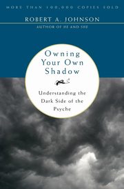 ksiazka tytu: Owning Your Own Shadow autor: Johnson Robert A