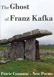 The Ghost of Franz Kafka, Patric Cunnane