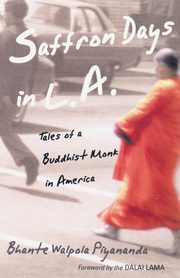 Saffron Days in L.A., Piyananda Bhante Walpola