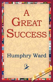 A Great Success, Ward Humphry