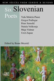 Six Slovenian Poets, Mokrin-Pauer Vida