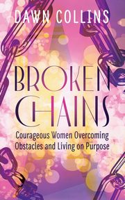 Broken Chains, Collins Dawn