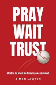 Pray Wait Trust, Lawton Simon