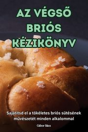 AZ VGS BRIS KZIKNYV, Gbor Rcz